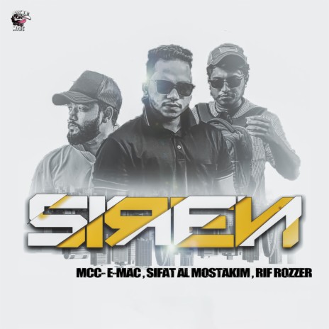 Siren ft. Sifat Al Mostakim & Rif Rozzer | Boomplay Music
