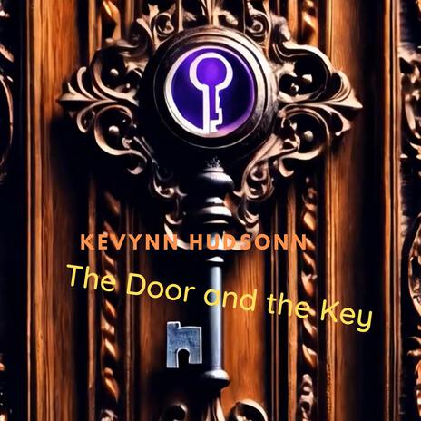 The Door and The Key | Boomplay Music