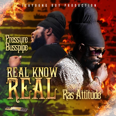 Real Know Real ft. Ras Attitude | Boomplay Music