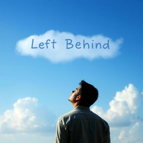 Left Behind | Boomplay Music