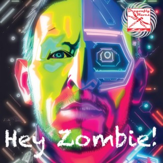 Hey Zombie!