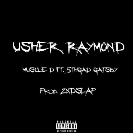 USHER RAYMOND ft. 5TH GAD GATSBY | Boomplay Music