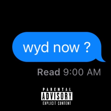 WYD NOW? | Boomplay Music