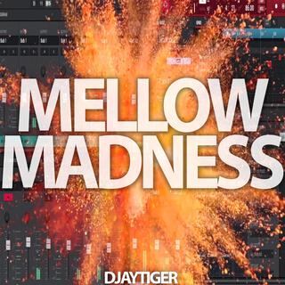 Mellow Madness