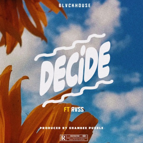 Decide ft. RVSS | Boomplay Music