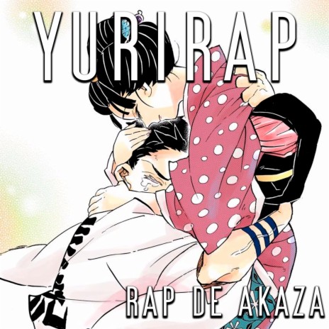 Rap De Akaza (Tercera Luna Superior) | Boomplay Music