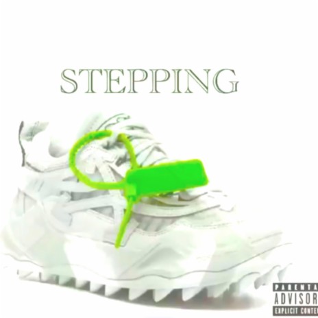 Stepping | Boomplay Music