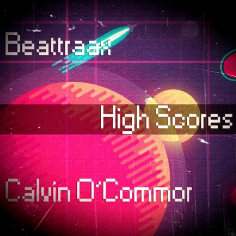 High Scores ft. Calvin O'Commor | Boomplay Music