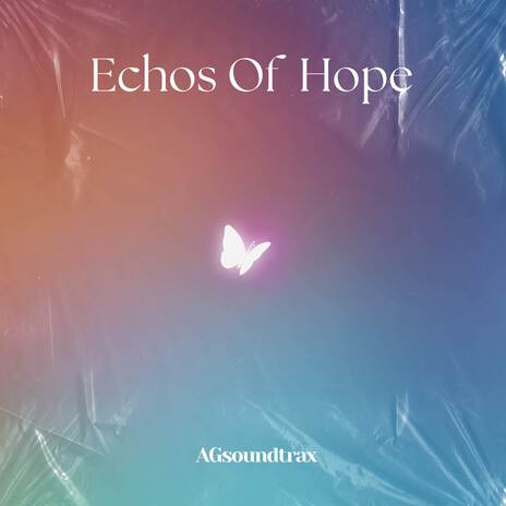 Echoes of Hope | Boomplay Music