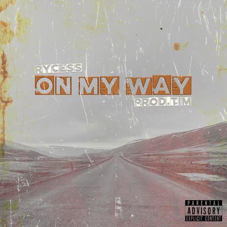 On My Way | Boomplay Music