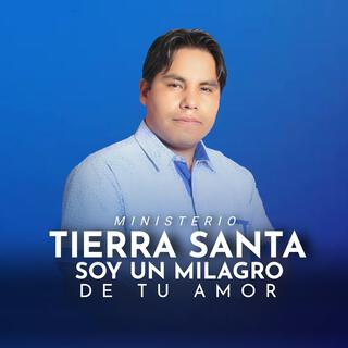 Soy Un Milagro De tu Amor