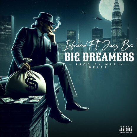 Big Dreamers ft. Infrared & JUSZ BRI | Boomplay Music