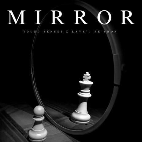 Mirror ft. LaVe'l Re'shon | Boomplay Music