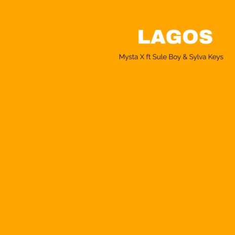 Lagos ft. Sule Boy & Sylva Keys | Boomplay Music