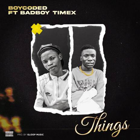 Things ft. Badboy Timex | Boomplay Music