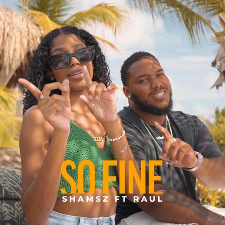 So Fine ft. Shamsz | Boomplay Music