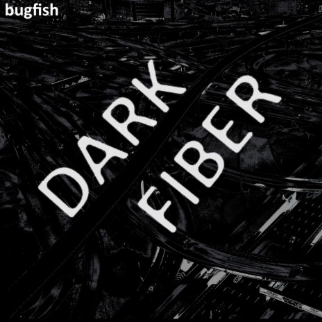 Dark Fiber | Boomplay Music