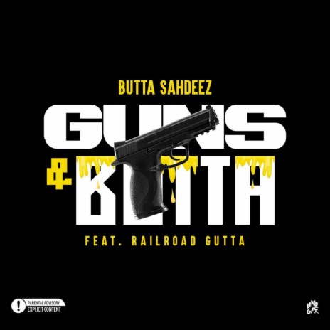 Guns & Butta ft. Railroad Gutta | Boomplay Music