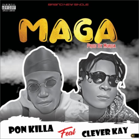 Maga (feat. Pon killa) | Boomplay Music