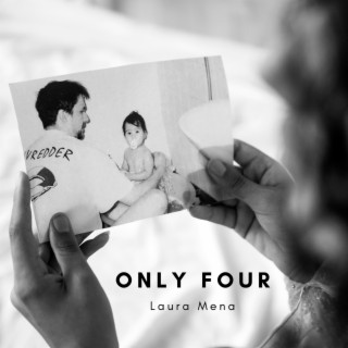 ONLY FOUR