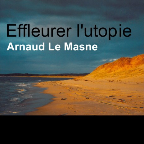 Effleurer l'utopie | Boomplay Music