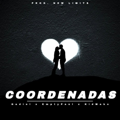 Coordenadas ft. EMPTYPAUL & Kid Mako | Boomplay Music