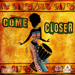 Come Closer (Instrumental)