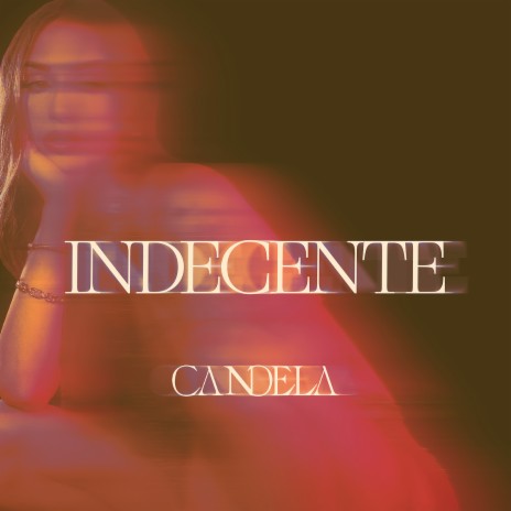 Indecente | Boomplay Music