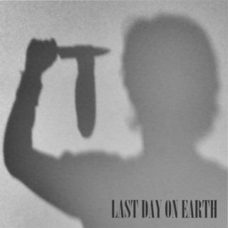 Last Day On Earth