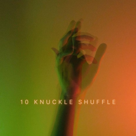 10 Knuckle Shuffle