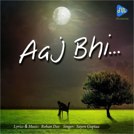 Aaj Bhi ... | Boomplay Music