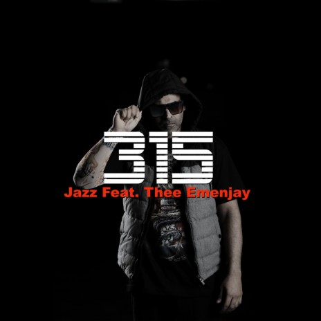 315 ft. Thee Emenjay & Jazz | Boomplay Music