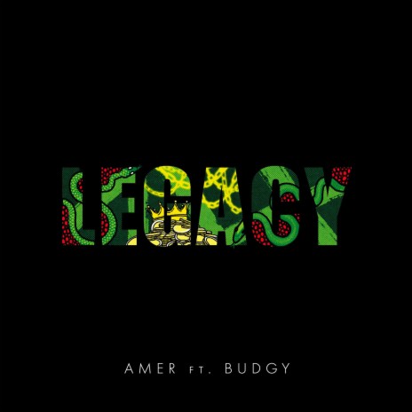 Legacy ft. Budgy | Boomplay Music