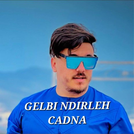 gelbi ndirleh cadna | Boomplay Music