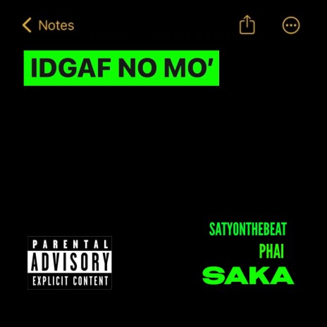 IDGAF No Mo' ft. phai | Boomplay Music