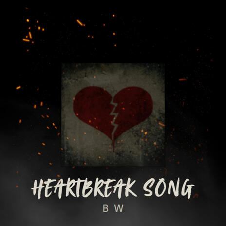 Heartbreak Song | Boomplay Music