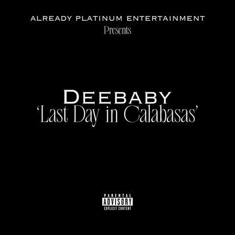 Last Day in Calabasas | Boomplay Music