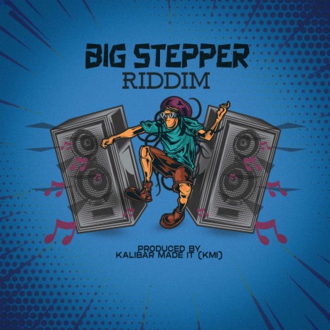 Big Stepper Riddim | Boomplay Music