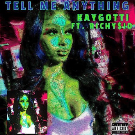 TELL ME ANYTHING ft. Richy$id | Boomplay Music