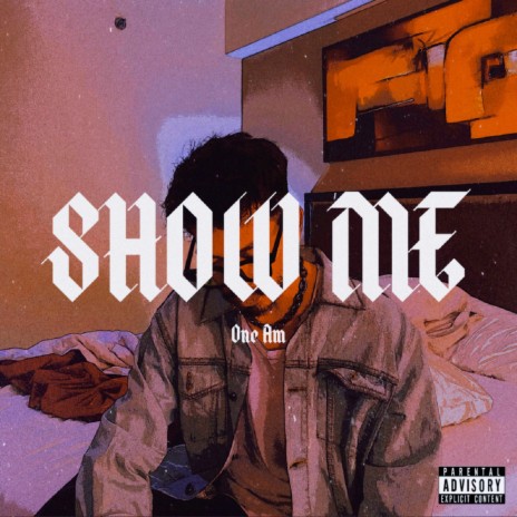 Show Me | Boomplay Music