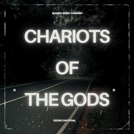 Chariots of the GODS | Boomplay Music