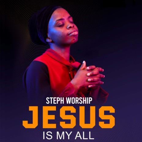 Jesus Is My All | Boomplay Music