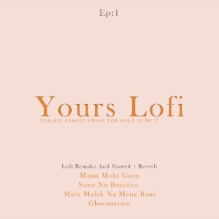 Yours Lo-Fi