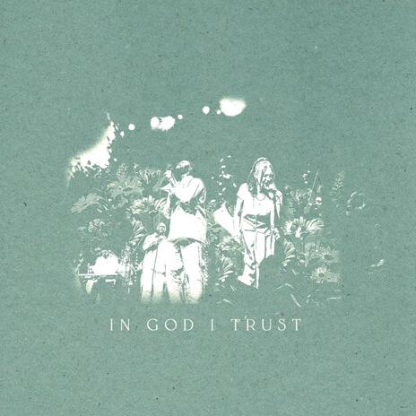 In God I Trust ft. Deborah Hong & Kelontae Gavin | Boomplay Music