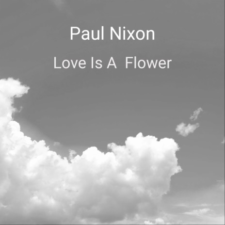 Love Is A Flower | Boomplay Music