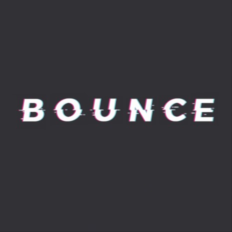 Bounce | Boomplay Music