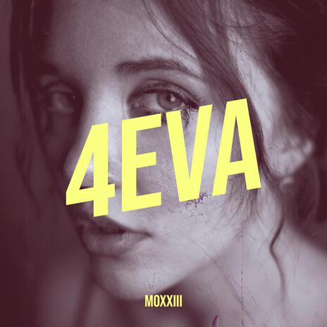 4EVA | Boomplay Music