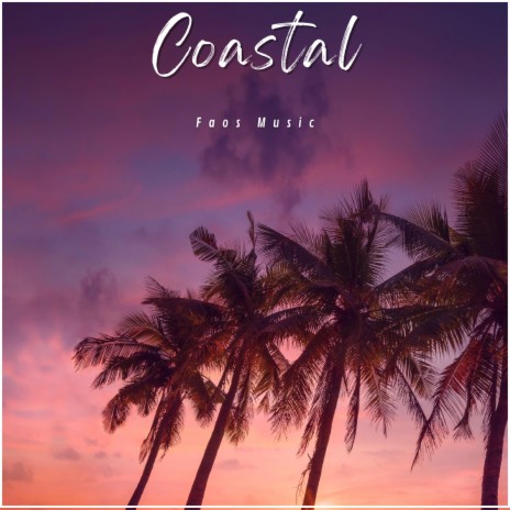 Coastal | Boomplay Music