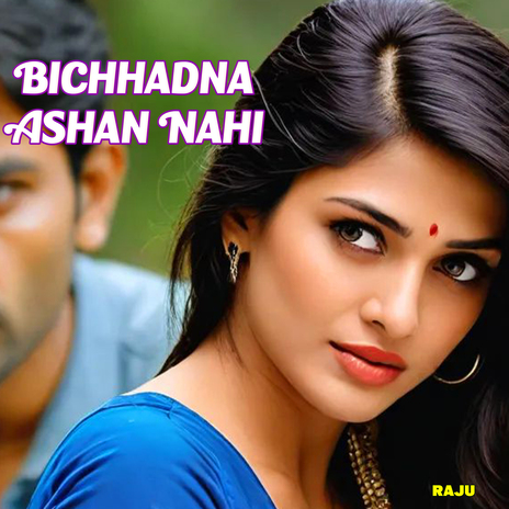 Bichhadna Ashan Nahi | Boomplay Music