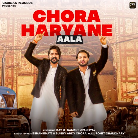 Chora Haryane Aala ft. Sunny Andy Chora, Sanket Upadhyay & Kay D